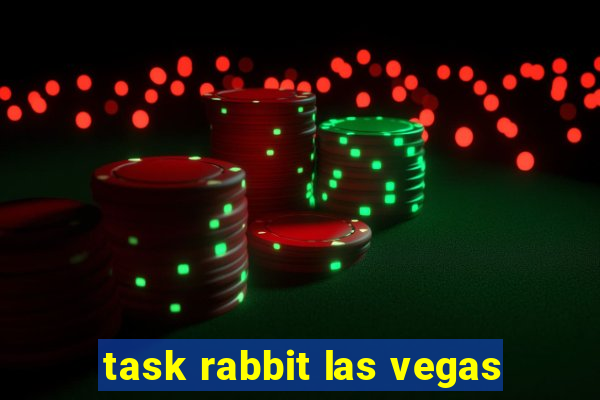 task rabbit las vegas